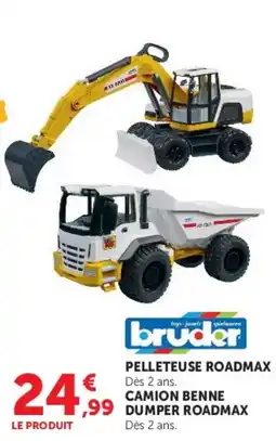 Hyper U bruder PELLETEUSE ROADMAX CAMION BENNE DUMPER ROADMAX offre
