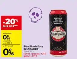 Carrefour Market Koenigsbier Bière Blonde Forte offre