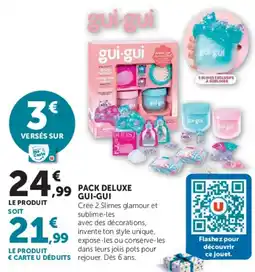 Hyper U gui-gui PACK DELUXE GUI-GUI offre