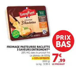 Hyper U Entremont Fromage pasteurisé raclette offre
