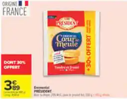 Carrefour PRÉSIDENT Emmental offre