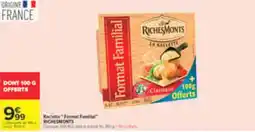 Carrefour RICHESMONTSLa Raclette offre