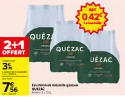 Carrefour QUEZAC Eau minérale naturelle gazeuse offre