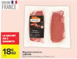 Carrefour LABEYRIE Magret de canard offre