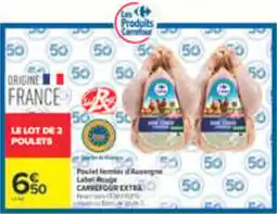 Carrefour Carrefour Extra Poulet fermier d'Auvergne offre