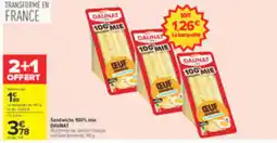 Carrefour DAUNAT Sandwichs 100% mie offre