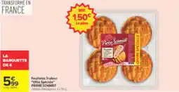 Carrefour Pierre Schmidt Feuilletés Traiteur offre
