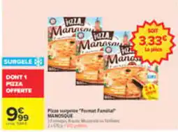 Carrefour Manosque Pizza surgelée offre