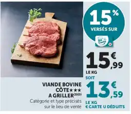 Super U VIAND Bovine CÔTE A GRILLER offre
