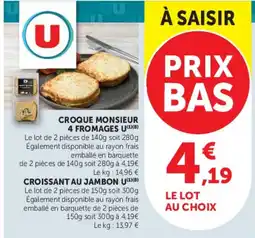 Super U U Croque Monsieur 4 Fromages offre