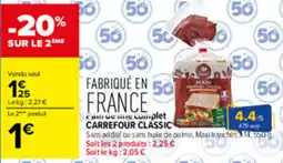 Carrefour Carrefour Classic Pain de mie complet offre