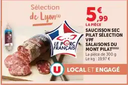 Super U Saucisson Sec Pilat Sélection VPF offre