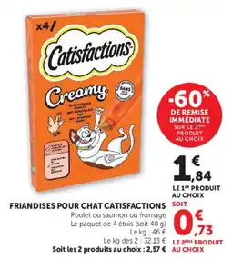 Super U Catisfactions Friandises pour chat offre