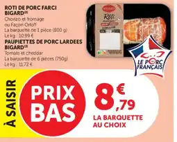 Super U BIGARD Roti de porc farci offre