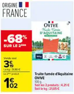 Carrefour OVIVE Truite Fumée d'Aquitaine offre