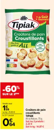 Carrefour Market Tipiak Croûtons de pain croustillants offre