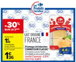 Carrefour Market Carrefour Classic' Fromage en tranches offre