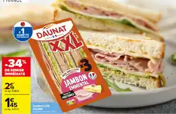 Carrefour Market DAUNAT Sandwich XXL offre