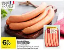 Carrefour PIERRE SCHMIDT Knacks d'Alsace offre
