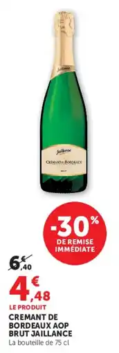 Hyper U JAILLANCE Cremant de Bordeaux AOP Brut offre