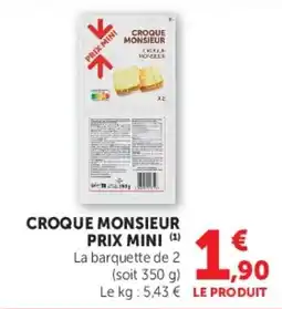 Hyper U Croque Monsieur offre