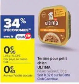 Carrefour ultima Terrine pour petit chien offre