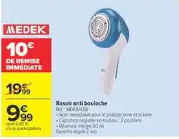 Carrefour MEDEK Rasoir anti bouloche offre