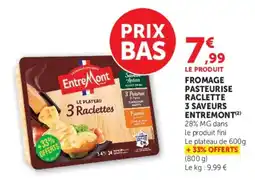 U Express Entremont Fromage pasteurise raclette offre