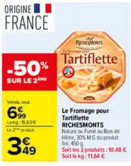 Carrefour RICHESMONTs Tartiflette offre