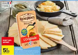 Carrefour RichesMonts Raclette offre