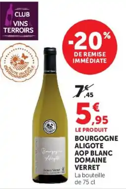 Super U Domaine Verret Bourgogne Aligote offre