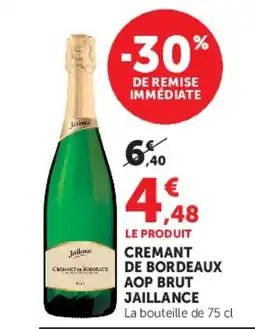 Super U Jaillance Cremant de Bordeaux AOP Brut offre