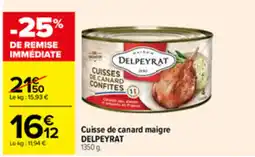 Carrefour DELPEYRAT Cuisse de canard maigre offre
