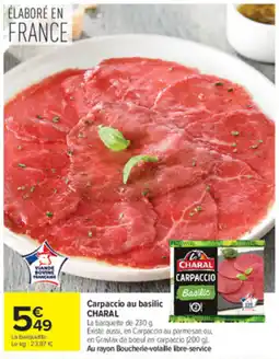 Carrefour Market CHARAL Carpaccio au basilic offre