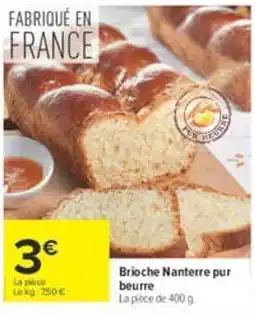 Carrefour Brioche Nanterre pur beurre offre