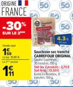 Carrefour CARREFOUR ORIGINAL Saucisson sec tranché offre