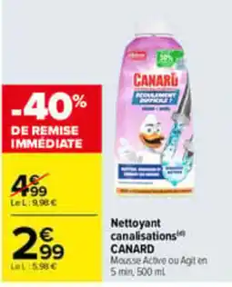 Carrefour CANARD Nettoyant canalisations offre