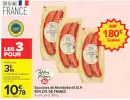Carrefour REFLETS DE FRANCE Saucisses de Montbéliard I.G.P. offre