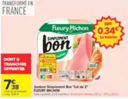 Carrefour FLEURY MICHON Jambon Simplement Bon offre