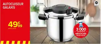 Carrefour Autocuiseur galaxis offre