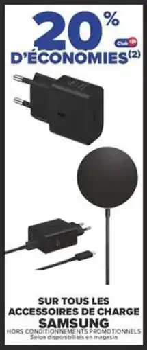 Carrefour Samsung accessoires de charge offre