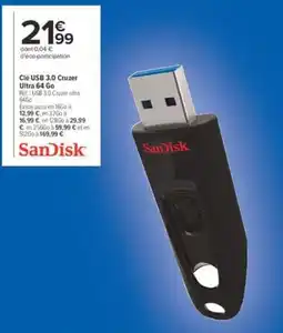 Carrefour Sandisk clé usb 3.0 cruzer ultra 64 go offre