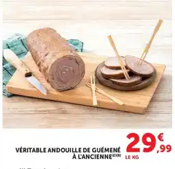 Hyper U VÉRITABLE ANDOUILLE DE GUÉMENÉ À L'ANCIENNE offre