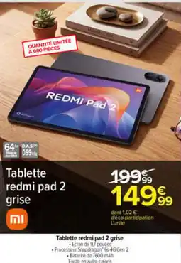 Carrefour Redmi Pad 2 grise offre