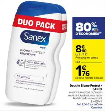 Carrefour Douche biome protect + SANEX offre