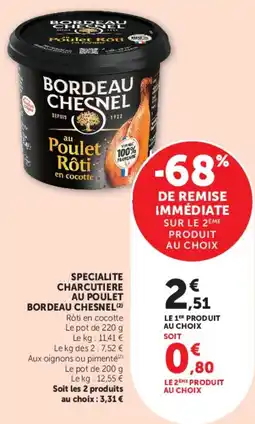 Super U BORDEAU CHESNEL au Poulet Rôti offre