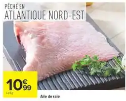 Carrefour Aile de raie offre