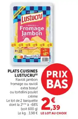 Super U LUSTUCRU Ravioli Fromage Jambon offre