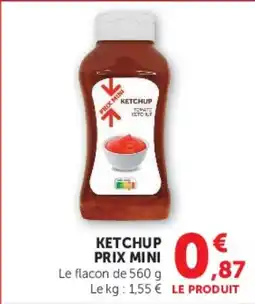 Super U KETCHUP PRIX MINI offre