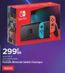 Carrefour Nintendo Switch Classique offre
